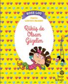 Rose-Lou Rüküş de Olsam Güzelim