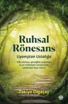 Ruhsal Rönesans-Uyanıştan Ustalığa