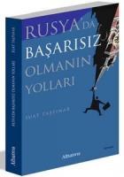 Rusya’da Başarısız Olmanın Yolları