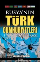 Rusyanın Türk Cumhuriyetleri Politikası