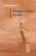 Rüzgara Karşı Felsefe