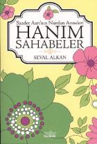 Saadet Asrı'nın Nurdan Anneleri-Hanım Sahabeler