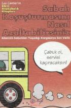 Sabah Koşuşturmasını Nasıl Azaltabilirsiniz