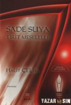 Sade Suya Tirit Meseleler