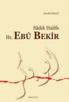 Sadık Halife Hz. Ebu Bekir