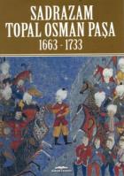 Sadrazam Topal Osman Paşa 1663-1733