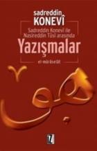 Sadreddin Konevi İle Nasireddin Tusi Arasında Yazışmalar