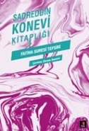 Sadreddin Konevi Kitaplığı Fatiha Suresi Tefsiri