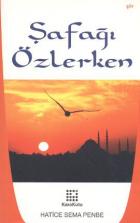 Şafağı Özlerken