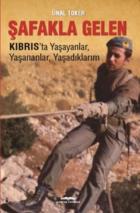 Şafakla Gelen Kıbrısta Yaşayanlar-Yaşananlar-Yaşadıklarım