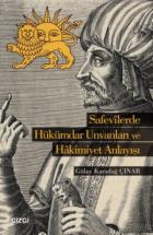 Safevilerde Hükümdar Unvanları ve Hakimiyet Anlayışı