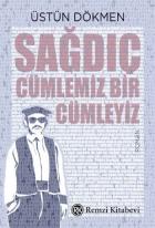 Sağdıç Cümlemiz Bir Cümleyiz