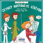 Sağlık Hikayeleri-1 Zeynep Hastaneye Gidiyor