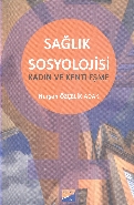 Sağlık Sosyolojisi Kadın ve Kentleşme