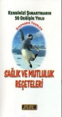 Sağlık ve Mutluluk Reçeteleri