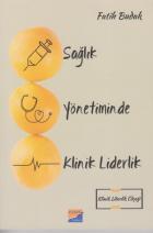 Sağlık Yönetiminde Klinik Liderlik