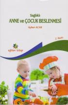 Sağlıklı Anne ve Çocuk Beslenmesi