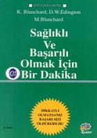 Sağlıklı ve Başarılı Olmak İçin Bir Dakika