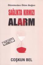 Sağlıkta Kırmızı Alarm