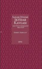 Sahabe Dönemi İktidar Kavgası Alevi Sünni Ayrışmasının Arka Plan (Ciltli)