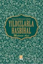 Sahabe Efendilerimizle Sohbetler Yıldızlarla Hasbihal