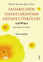 Sahabelerin Hayatlarından Hıdayet Öyküleri-1