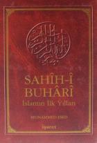 Sahih-i Buhari İslamın İlk Yılları (Ciltli)