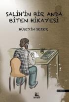 Salih'in Bir Anda Biten Hikayesi