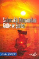 Salıncaklı Dünyamdan Güfte ve Şiirler