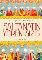 Saltanatın Yürek Sızısı