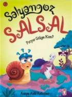 Salyangoz Salsal 7-Pırpır Gölge Kim