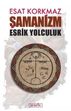 Şamanizm Esrik Yolculuk