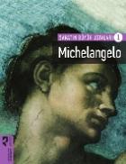 Sanatın Büyük Ustaları 1 Michelangelo