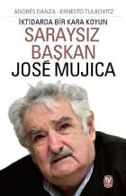 Saraysız Başkan Jose Mujıca