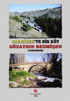 Sarıçiçek’te Bir Köy Gözaydın Bezmişen