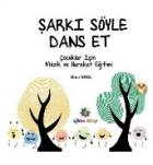 Şarkı Söyle Dans Et