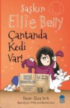 Şaşkın Ellie Belly- Çantanda Kedi Var