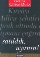 Satıldık, Uyanın!