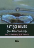 Satışçı Olmak Çömezlikten Yöneticiliğe