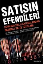 Satışın Efendileri (Dünyaca Ünlü Satışçılardan Başarılı Satış Tüyoları)