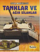 Savaş Makineleri - Tanklar ve Ağır Silahlar