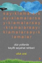 Sayıklamalar-Düz Yollarda Keyifli Seyahat Rehberi