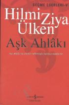 Seçme Eserleri-V: Aşk Ahlakı