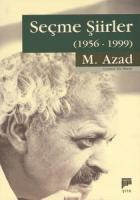 Seçme Şiirler (1956-1999) M. Azad