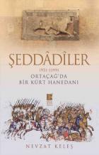 Şeddadiler 951-1199 Ortaçağda Bir Kürt Hanedanı