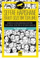 Şeffaf Hapishane Yahut Gözetim Toplumu