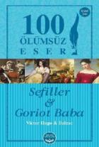 Sefiller ve Goriot Baba-100 Ölümsüz Eser