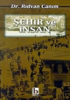 Şehir ve İnsan (Şehir İzlenimleri)