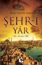 Şehr-i Yar (Bir İstanbul Aşkı)