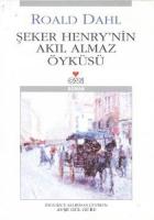 Şeker Henry’nin Akılalmaz Öyküsü